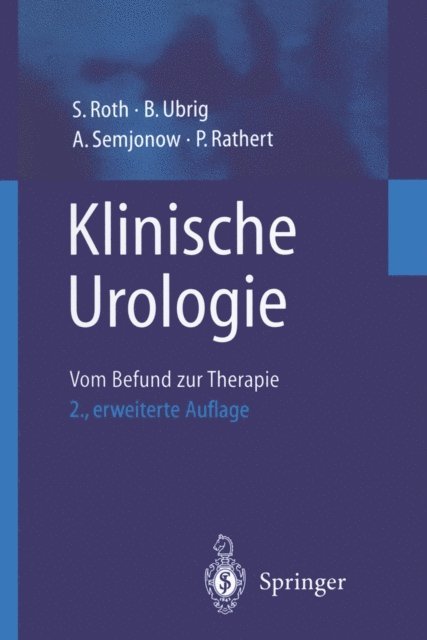 P.ter Rathert, A. Semjonov, B. Ubrig, S. Roth - Klinische Urologie, E-bok