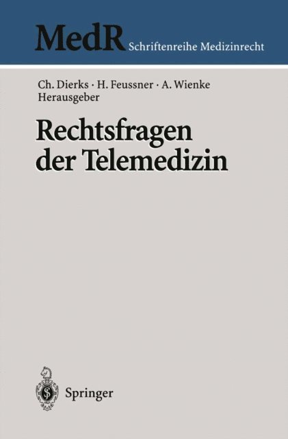 Albrecht Wienke, Hubertus Feussner, Christian Dierks - Rechtsfragen der Telemedizin, E-bok