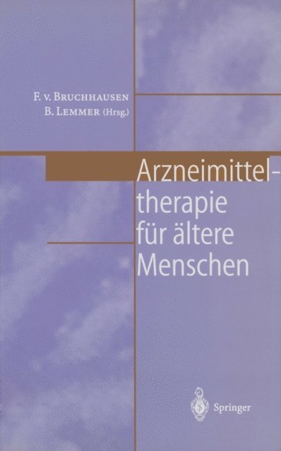 B. Lemmer, F.v. Bruchhausen - Arzneimitteltherapie für ältere Menschen, E-bok