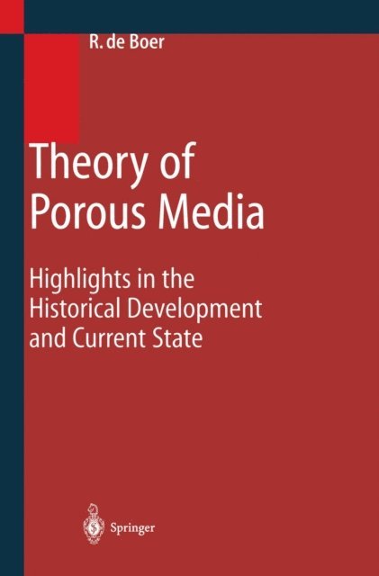 Reint de Boer - Theory of Porous Media, E-bok