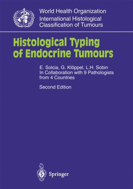 L.H. Sobin, G. Kloppel, E. Solcia - Histological Typing of Endocrine Tumours, E-bok