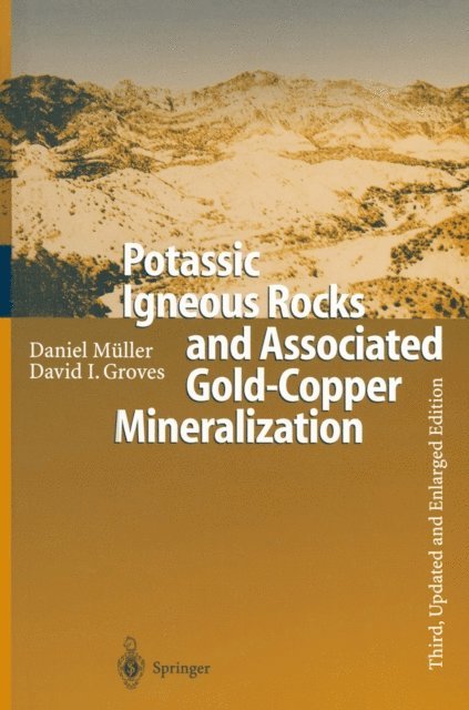 David I. Groves, Daniel Muller - Potassic Igneous Rocks and Associated Gold-Copper Mineralization, E-bok