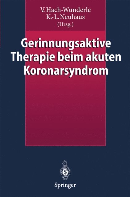 K.-L. Neuhaus, V. Hach-Wunderle - Gerinnungsaktive Therapie beim akuten Koronarsyndrom, E-bok