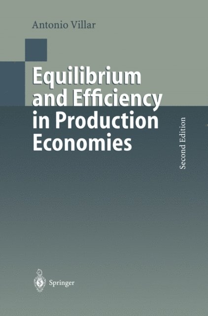 Antonio Villar - Equilibrium and Efficiency in Production Economies, E-bok