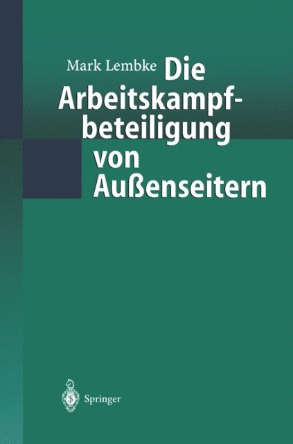 Mark Lembke - Die Arbeitskampfbeteiligung von Außenseitern, E-bok