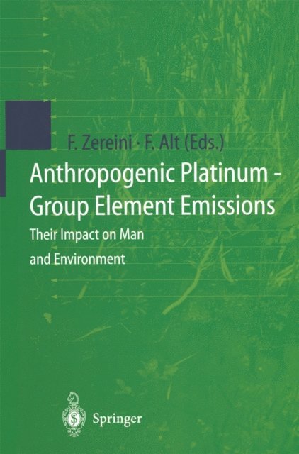 Friedrich Alt, Fathi Zereini - Anthropogenic Platinum-Group Element Emissions, E-bok