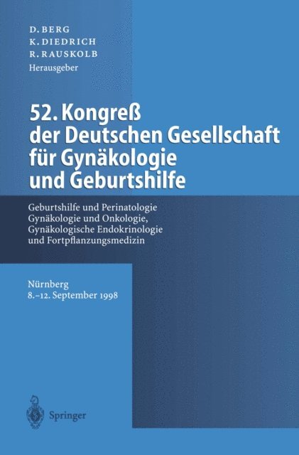 R. Rauskolb, K. Diedrich, D. Berg - 52. Kongreß der Deutschen Gesellschaft für Gynäkologie und Geburtshilfe, E-bok