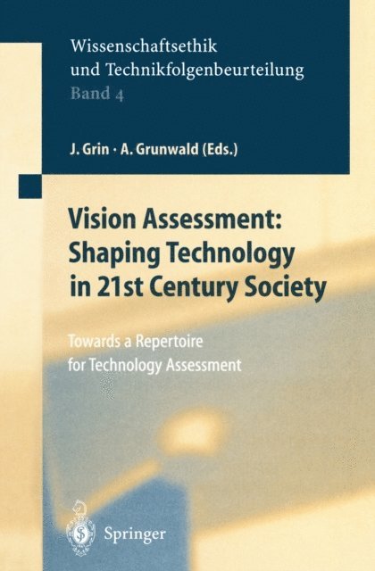 Armin Grunwald, John Grin - Vision Assessment: Shaping Technology in 21st Century Society, E-bok