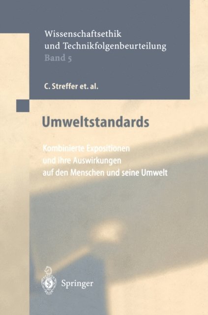 K. Wuttke, M. Slesina, O. Renn, E. Rehbinder, G. Poch, D. Henschler, G Hanekamp, R. Guderian, C.F. Gethmann, D. Cansier, A. Cansier, J Bucker, C. Streffer - Umweltstandards, E-bok