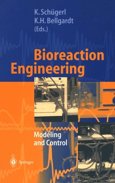 K.-H. Bellgardt, K. Schugerl - Bioreaction Engineering, E-bok
