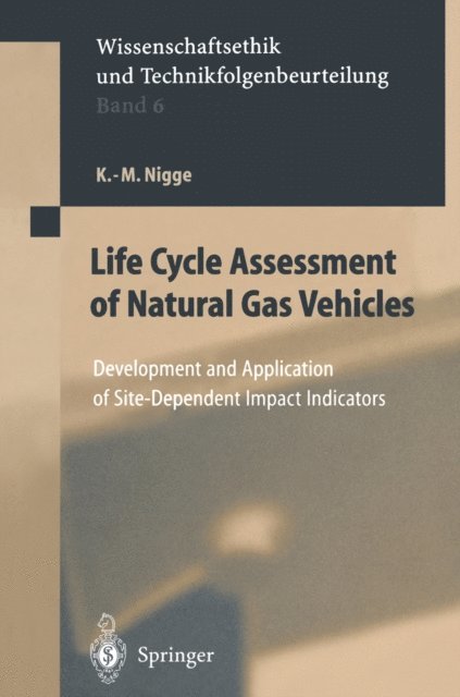 K.-M. Nigge - Life Cycle Assessment of Natural Gas Vehicles, E-bok