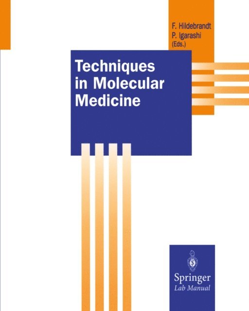 Peter Igarashi, Friedhelm Hildebrandt - Techniques in Molecular Medicine, E-bok