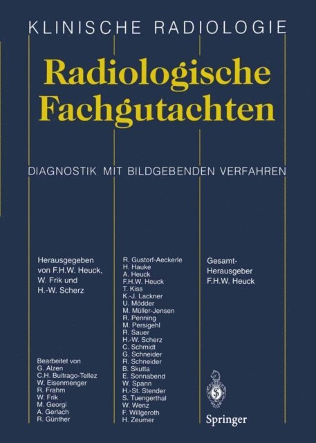 H.-W. Scherz, Wolfgang Frik, Friedrich H.W. Heuck - Radiologische Fachgutachten, E-bok