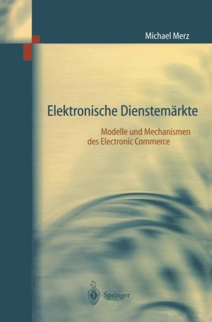 Michael Merz - Elektronische Dienstemärkte, E-bok