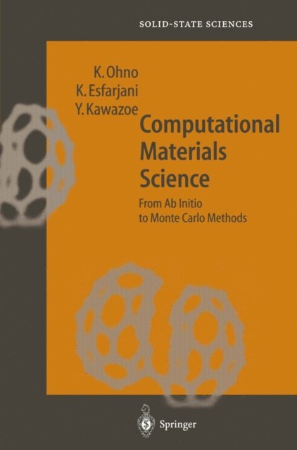 Yoshiyuki Kawazoe, Keivan Esfarjani, Kaoru Ohno - Computational Materials Science, E-bok