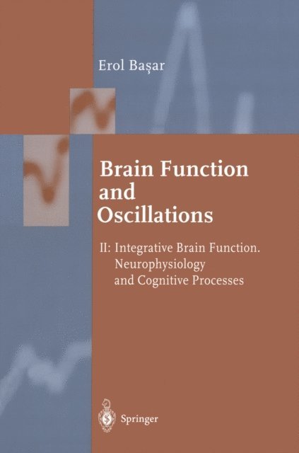 Erol Basar - Brain Function and Oscillations, E-bok