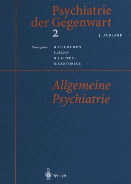 Norman Sartorius, Hans Lauter, Fritz Henn, Hanfried Helmchen - Psychiatrie der Gegenwart 2, E-bok