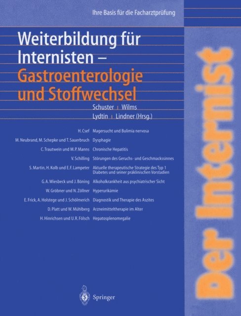 Andre Lindner, H. Lydtin, Klaus Wilms, Hans-Peter Schuster - Der Internist: Weiterbildung für Internisten Gastroenterologie und Stoffwechsel, E-bok