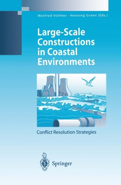 Henning Grann, Manfred Vollmer - Large-Scale Constructions in Coastal Environments, E-bok