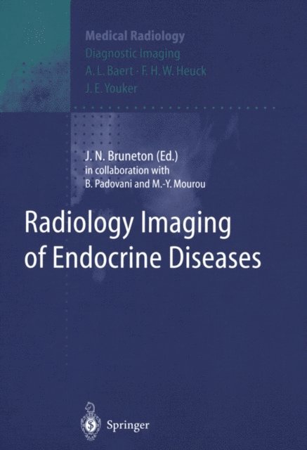 J.N. Bruneton - Radiological Imaging of Endocrine Diseases, E-bok