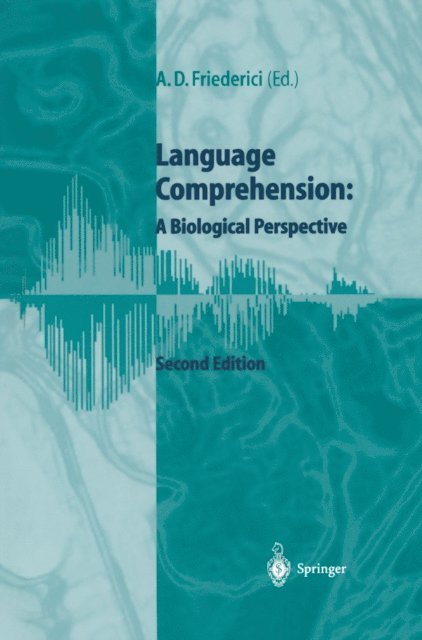 Angela D. Friederici - Language Comprehension, E-bok