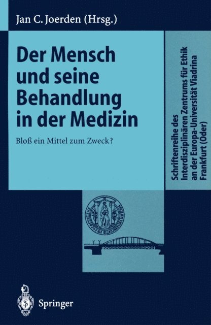 Jan C. Joerden - Der Mensch und seine Behandlung in der Medizin, E-bok