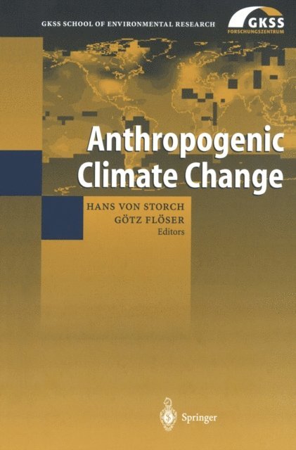 Hans von Storch - Anthropogenic Climate Change, E-bok
