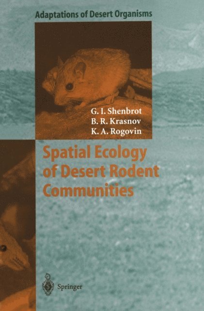 Konstantin A. Rogovin, Boris R. Krasnov, Georgy I. Shenbrot - Spatial Ecology of Desert Rodent Communities, E-bok
