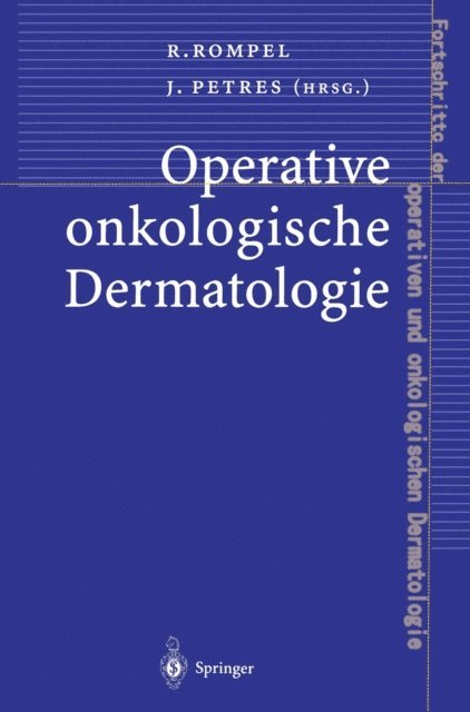 Johannes Petres, Rainer Rompel - Operative onkologische Dermatologie, E-bok