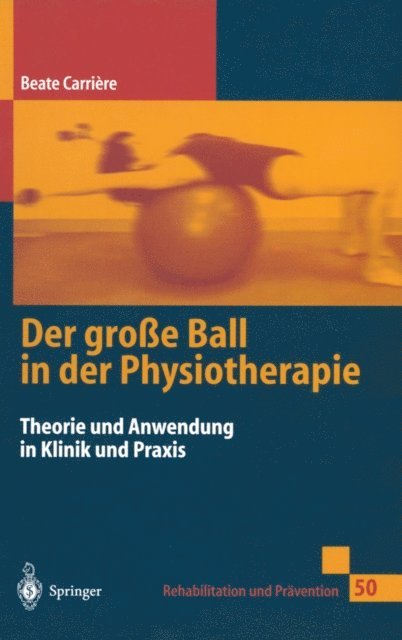 Beate Carriere - Der große Ball in der Physiotherapie, E-bok