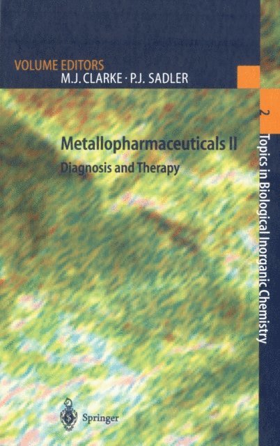 Peter J. Sadler, Michael J. Clarke - Metallopharmaceuticals II, E-bok