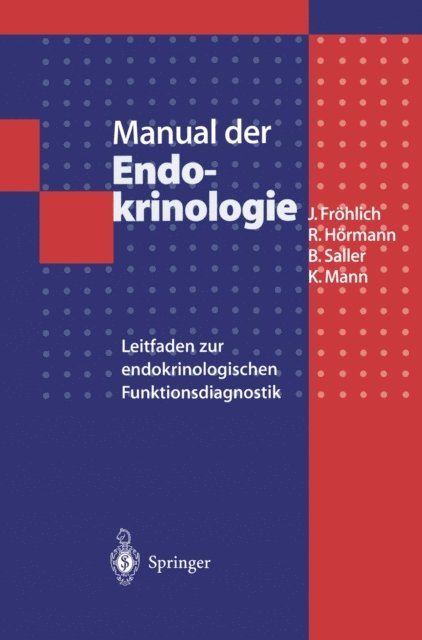 Klaus Mann, Bernhard Saller, Rudolf Hormann, Jurgen Frohlich - Manual der Endokrinologie, E-bok