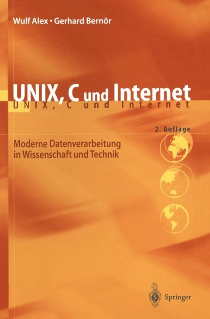 Gerhard Bernor, Wulf Alex - UNIX, C und Internet, E-bok