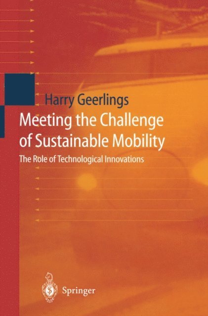Harry Geerlings - Meeting the Challenge of Sustainable Mobility, E-bok