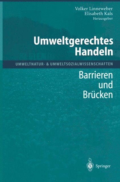Elisabeth Kals, Volker Linneweber - Umweltgerechtes Handeln, E-bok