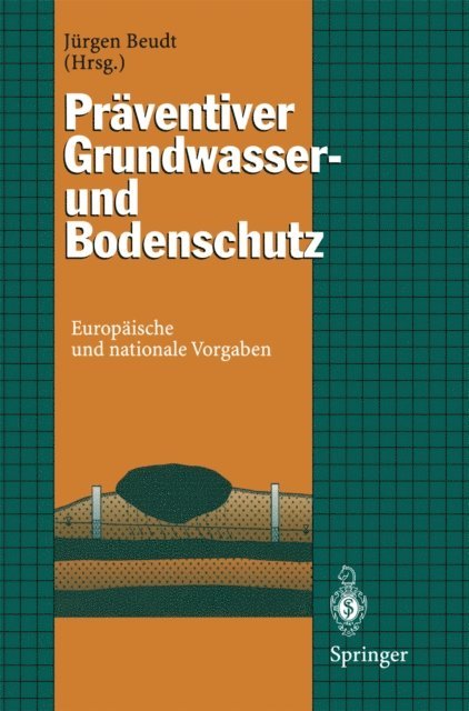 Jurgen Beudt - Präventiver Grundwasser- und Bodenschutz, E-bok