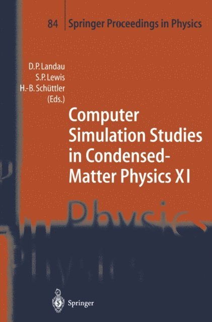 Heinz-Bernd Schuttler, David P. Landau - Computer Simulation Studies in Condensed-Matter Physics XI, E-bok