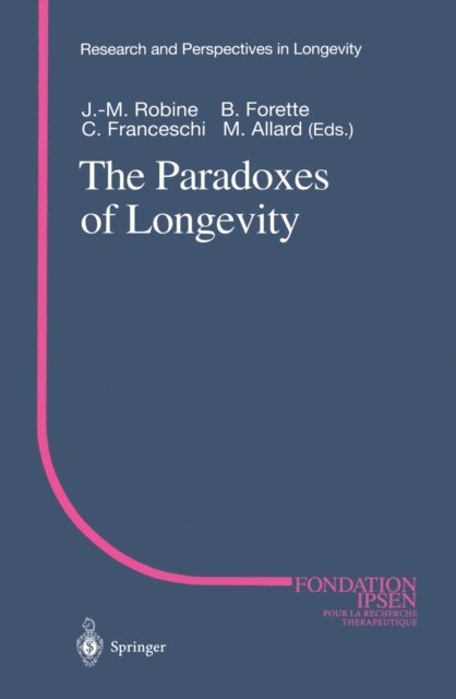 Michel Allard, Claudio Franceschi, Bernard Forette, Jean-Marie Robine - Paradoxes of Longevity, E-bok