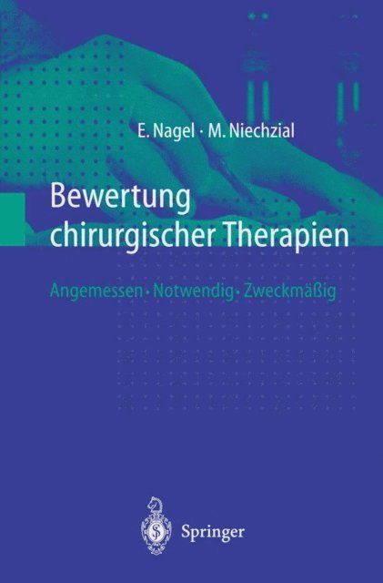 Michael Niechzial, Eckhard Nagel - Bewertung chirurgischer Therapien, E-bok