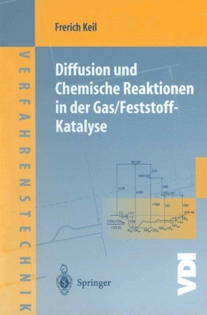 Frerich Keil - Diffusion und Chemische Reaktionen in der Gas/Feststoff-Katalyse, E-bok