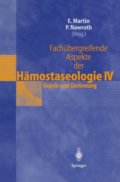 Peter Nawroth, Eike Martin - Fachübergreifende Aspekte der Hämostaseologie IV, E-bok