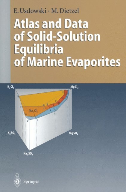 Martin F. Bach, Eberhard Usdowski - Atlas and Data of Solid-Solution Equilibria of Marine Evaporites, E-bok