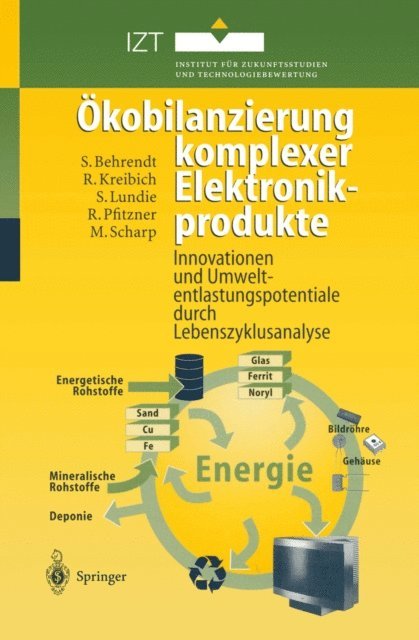 Michael Scharp, Ralf Pfitzner, Sven Lundie, Rolf Kreibich, Siegfried Behrendt - Ökobilanzierung komplexer Elektronikprodukte, E-bok