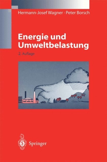 Peter Borsch, Hermann-Josef Wagner - Energie und Umweltbelastung, E-bok