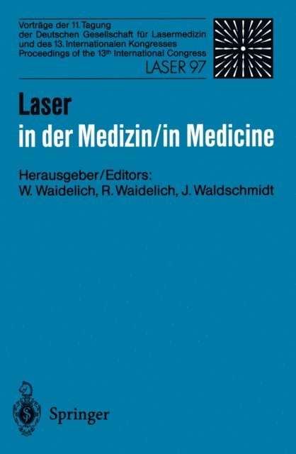 Jurgen Waldschmidt, Raphaela Waidelich, Wilhelm Waidelich - Laser in der Medizin / Laser in Medicine, E-bok