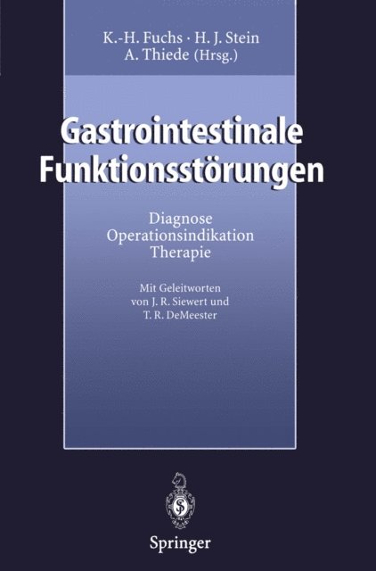 A. Thiede, H.J. Stein, K.-H. Fuchs - Gastrointestinale Funktionsstörungen, E-bok