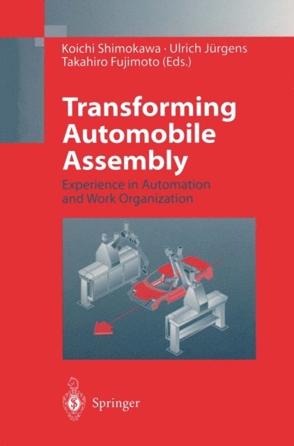 Takahiro Fujimoto, Ulrich Jurgens, Koichi Shimokawa - Transforming Automobile Assembly, E-bok