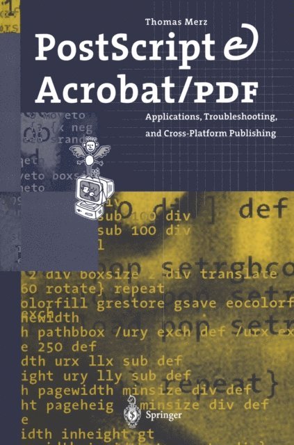 Thomas Merz - PostScript & Acrobat/PDF, E-bok