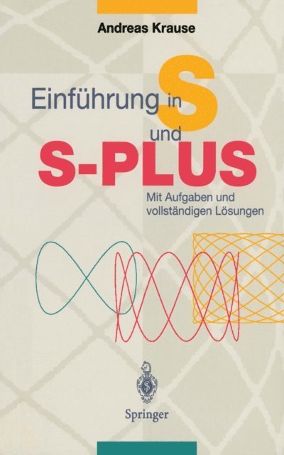 Andreas Krause - Einführung in S und S-PLUS, E-bok