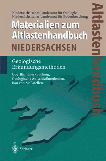 H. Rohm, G. Dorhofer, M. Heinisch, Niedersachsisches Landesamt fur Bodenforschung, Niedersachsisches Landesamt fur Okologie - Altlastenhandbuch des Landes Niedersachsen. Materialienband, E-bok